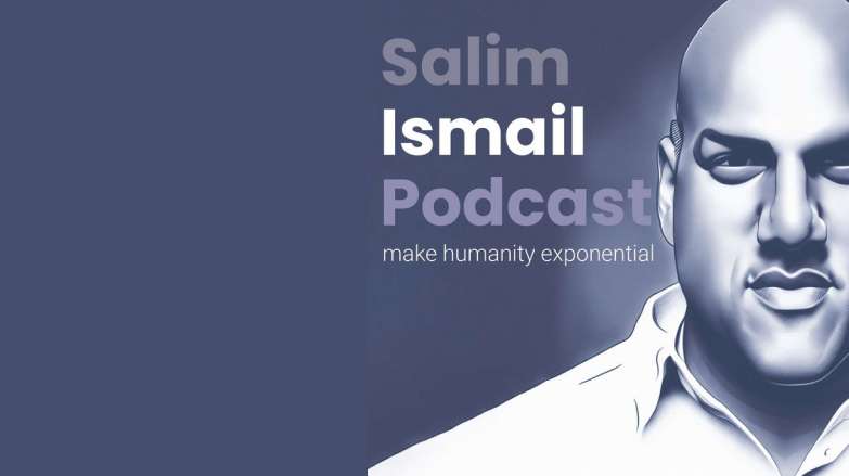 Salim Ismail Podcast